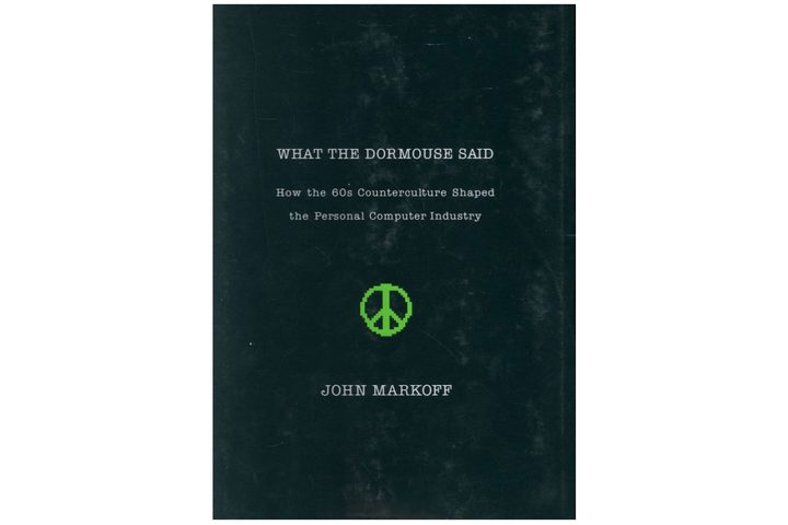 What the Dormouse Said: How the Sixties Counterculture Shaped the Personal Computer Industry