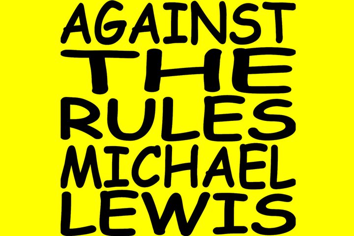 Against the Rules with Michael Lewis Podcast