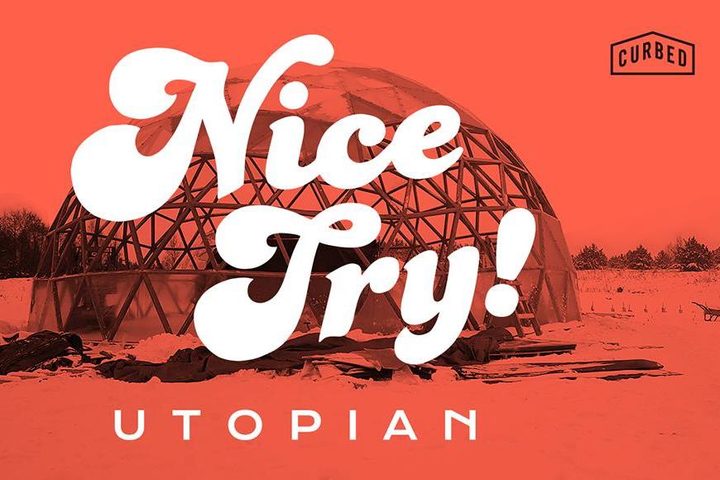 Nice Try Utopian Podcast