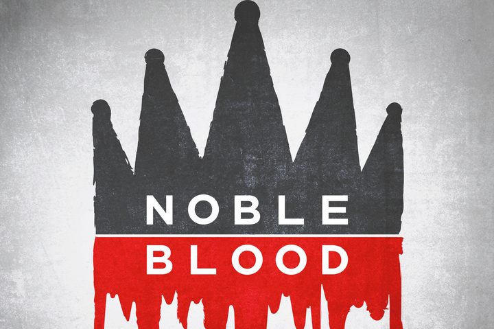 Noble Blood Podcast
