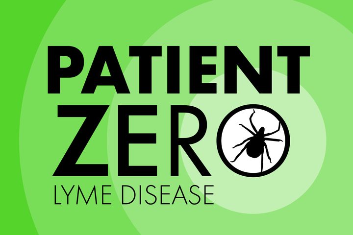 Patient Zero Lyme Disease Podcast