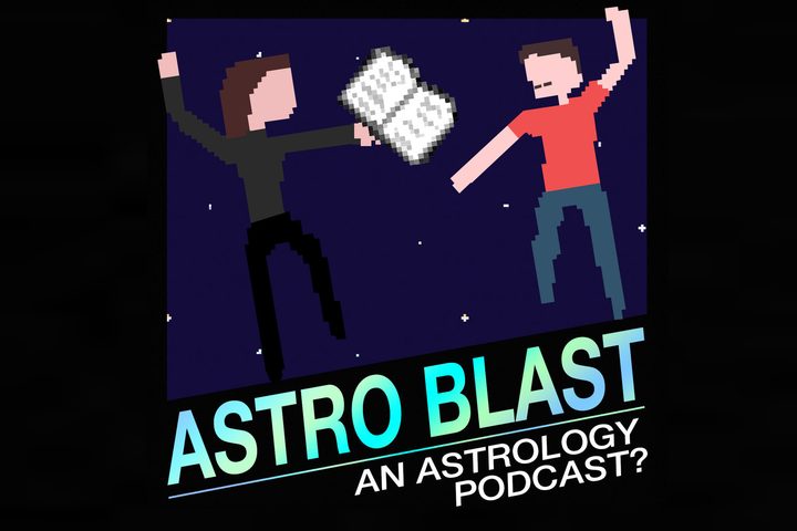 Astro Blast An Astrology Podcast