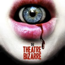 The Theater Bizarre