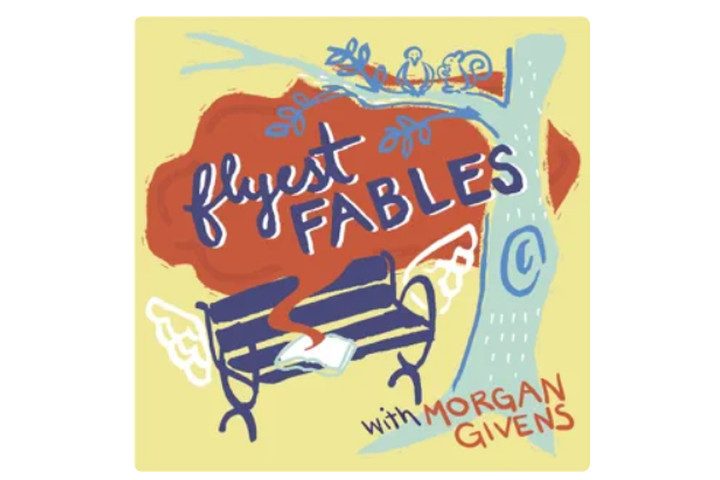 Flyest Fables