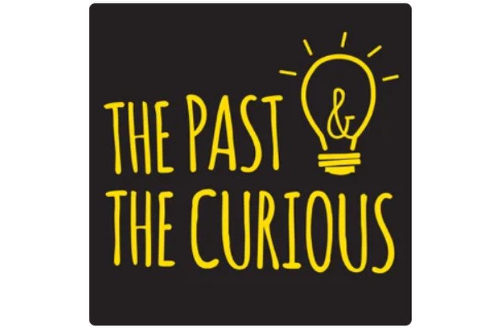 The Past and The Curious