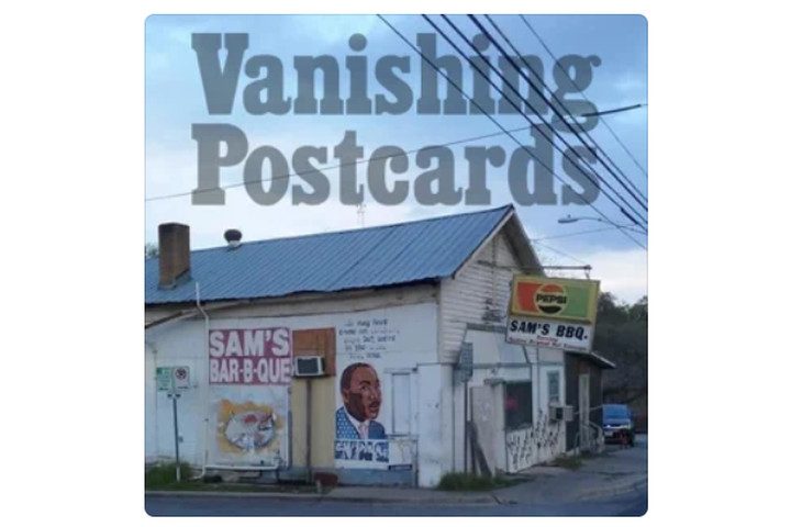 Vanishing Postcards