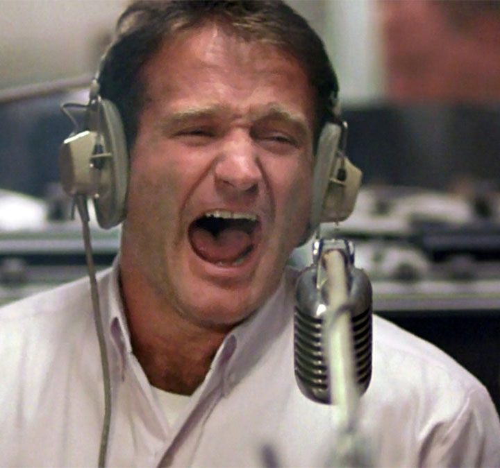 Robin Williams in Good Morning, Vietnam.