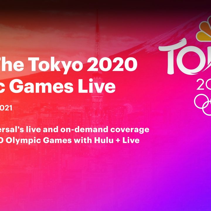 Watching Tokyo Games on Hulu.