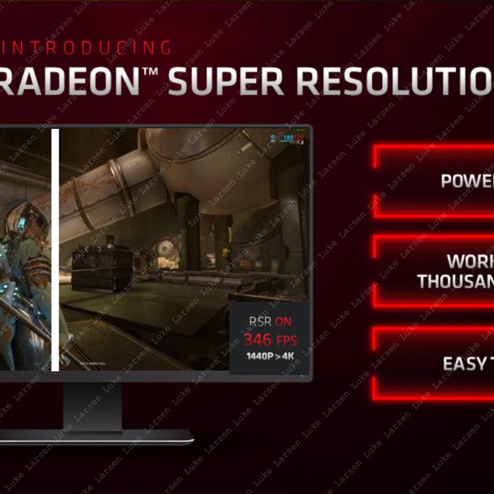 Radeon Super Resolution.