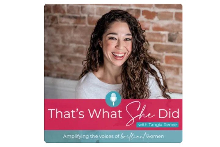 That's What She Did podcast showing the host, Tangia Renee.