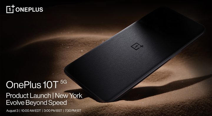 Render of the OnePlus 10T resting in sand covered in shadows. Text reads: "OnePlus 10T 5G. Product Launch | New York, Evolve Beyond Speed. August 3| 10:00 a.m. EDT | 3:00 P.m. BST | 7:30 p.m. IST."