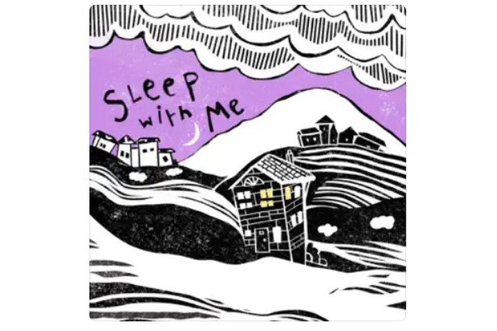Sleep with Me Podcast.