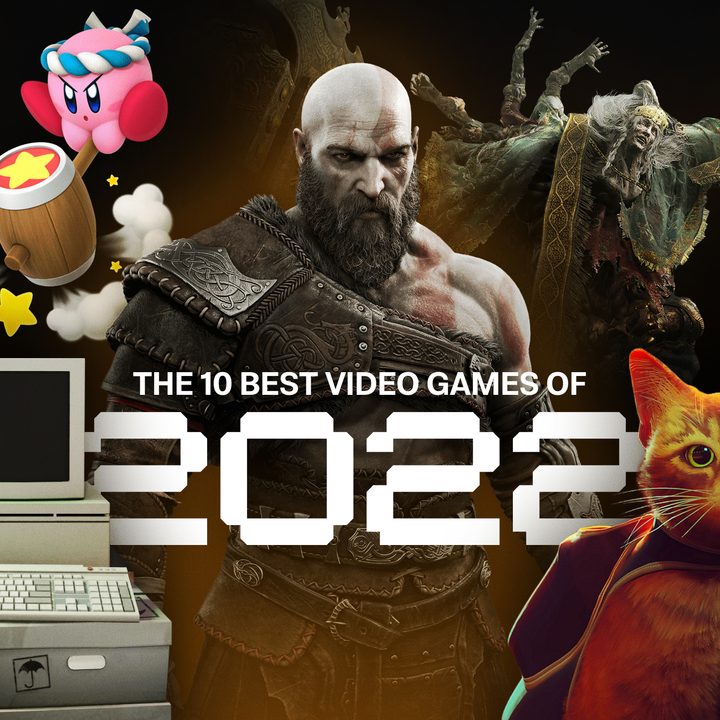 Video game characters stand in front of text that says The 10 Best Video Games of 2022.