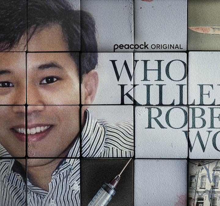 Poster for Who Killed robert wone on Peacock.