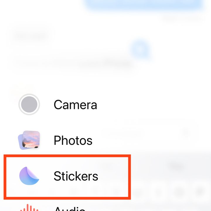 You will get a popup menu. Tap on Stickers.