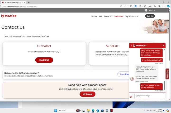 McAfee support is via phone or live chat and it's always available.