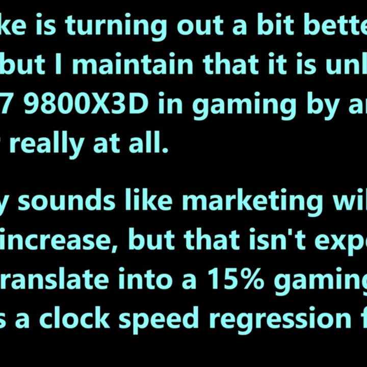A quote about the Ryzen 7 9800X3D from Moore's Law Is Dead.