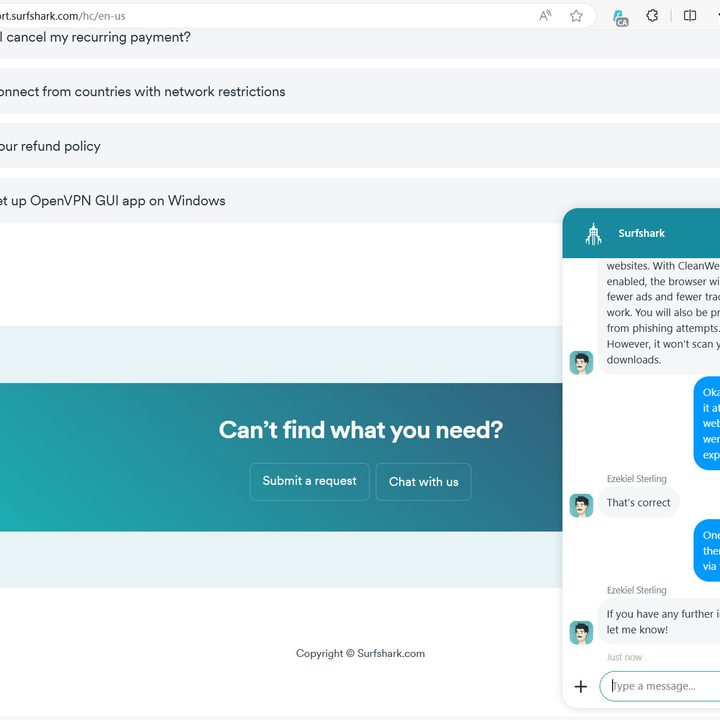 Surfshark's around the clock customer service was fast and helpful.