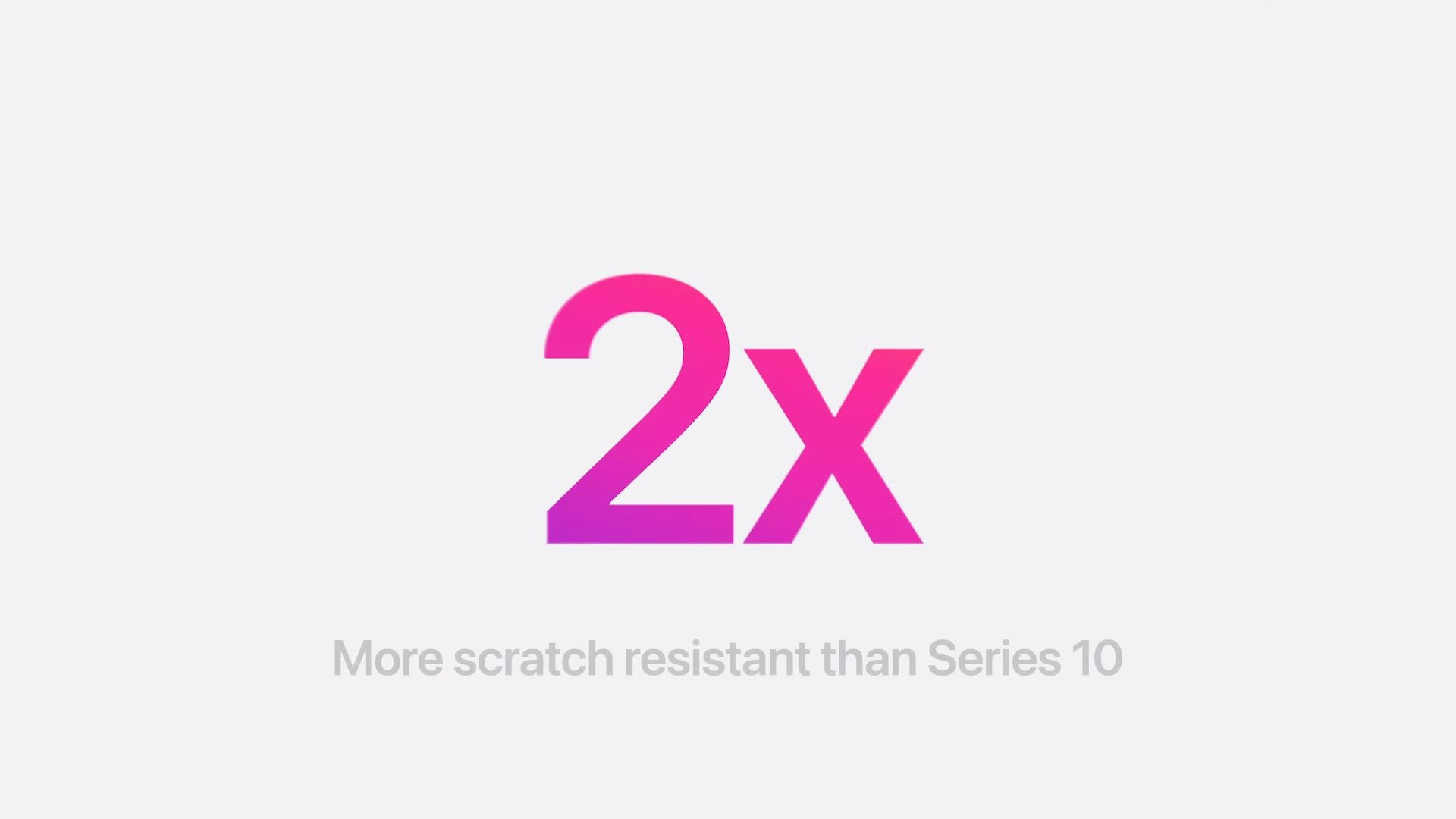 Apple Watch Series 11 2x more scratch resistant