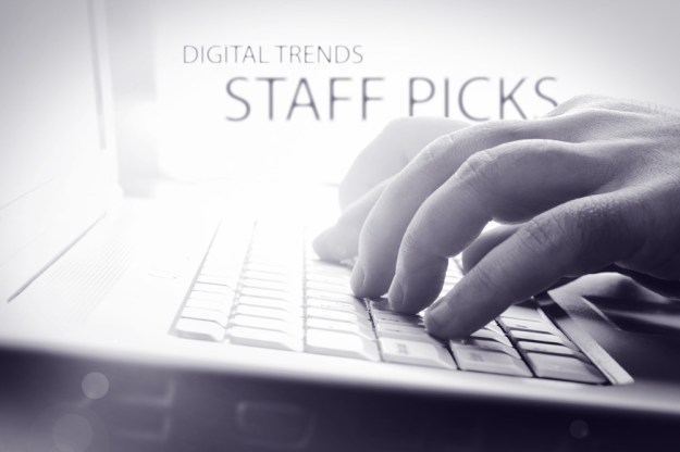 Digital Trends Staff Picks