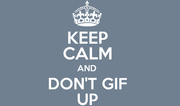 dont gif up poster