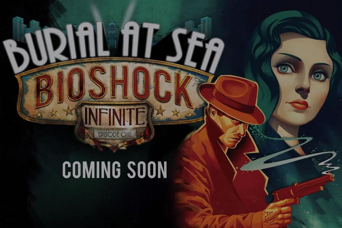 BioShock Infinite: Burial at Sea – Episode Two Available March 25th