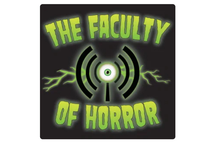 best scary podcasts the faculty of horror