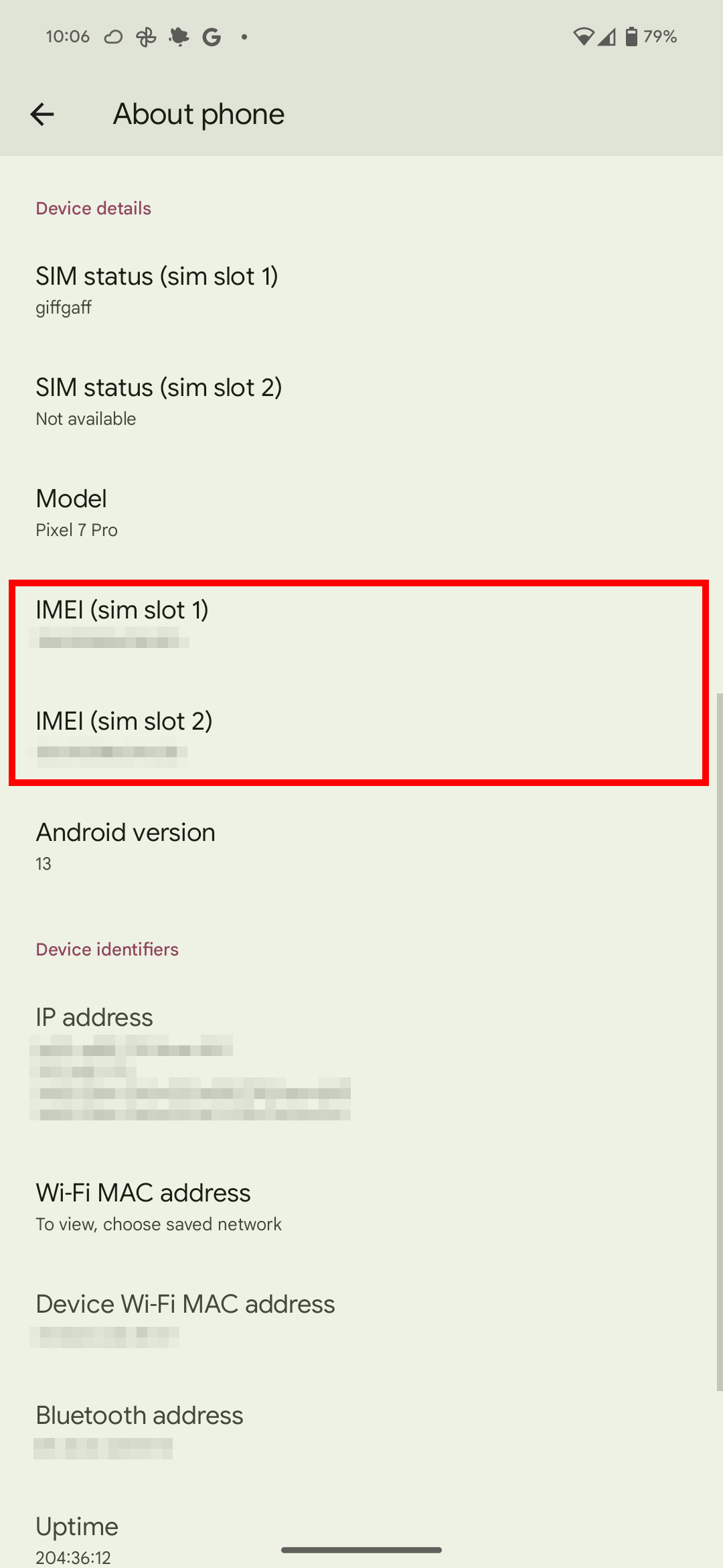 Your IMEI number in the Android Settings menu.