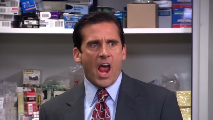 Michael screaming in "The Office."